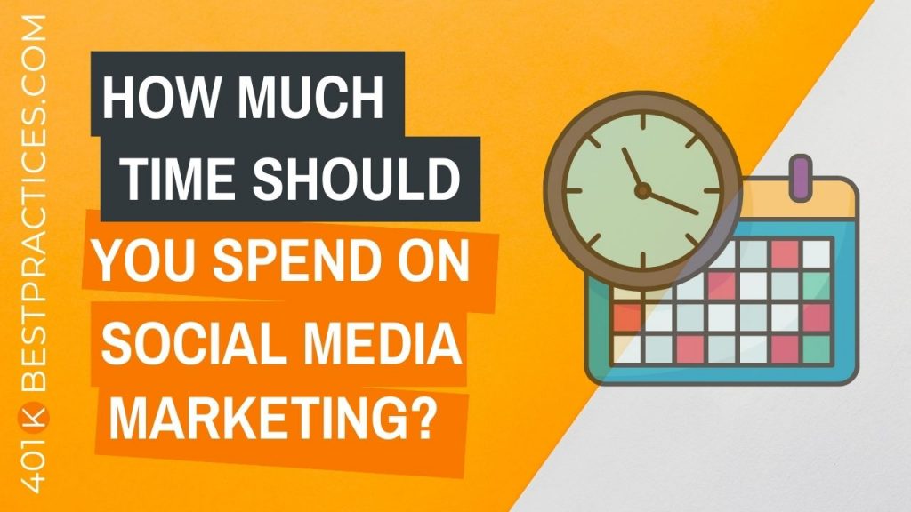 How Much Time Should You Spend On Social Media Marketing